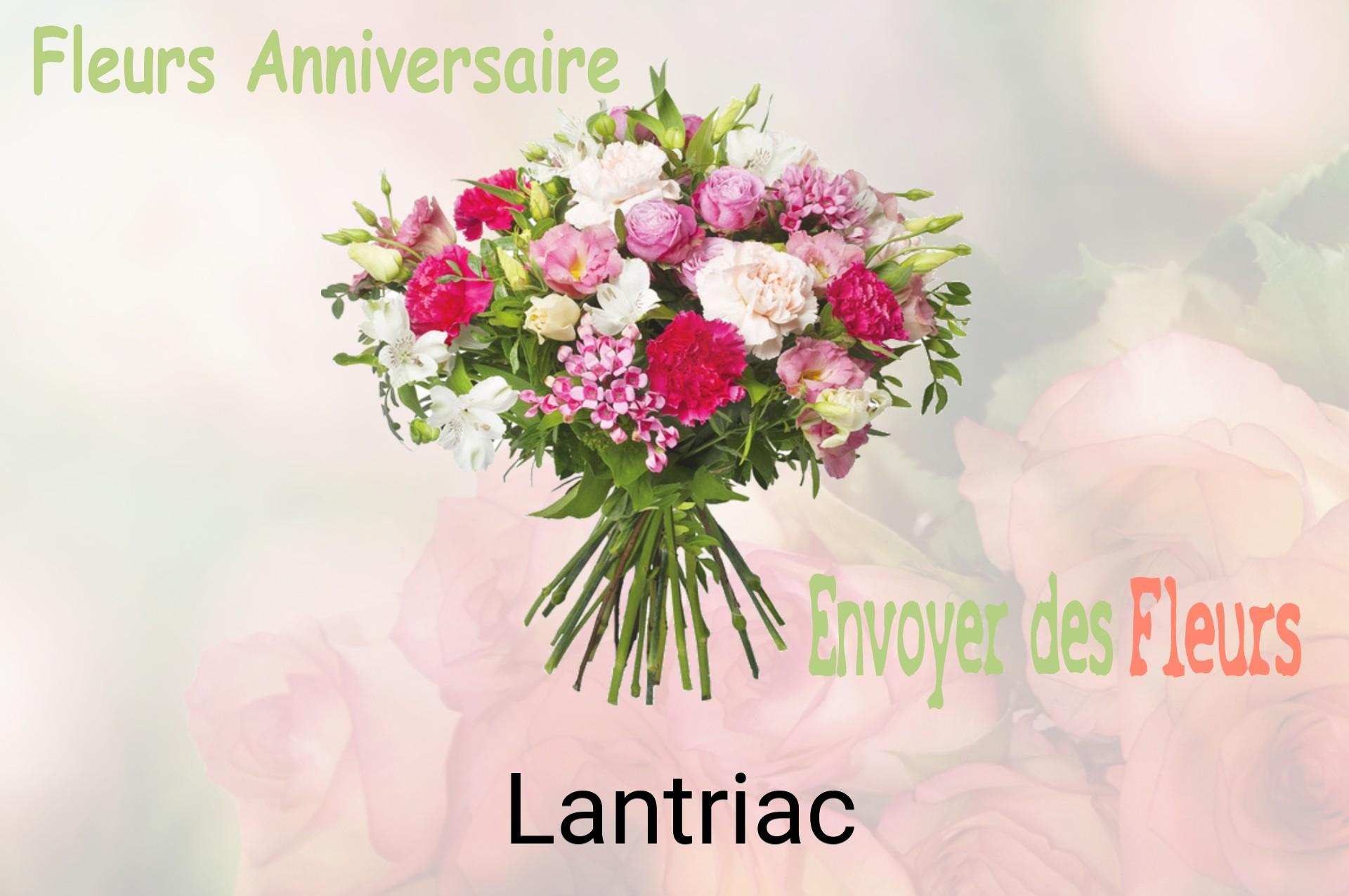 Bouquet de fleurs d’anniversaire livré à Lantriac